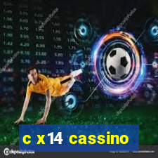 c x14 cassino